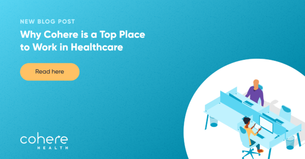 Why Cohere is a top place to work in healthcare blog post graphic