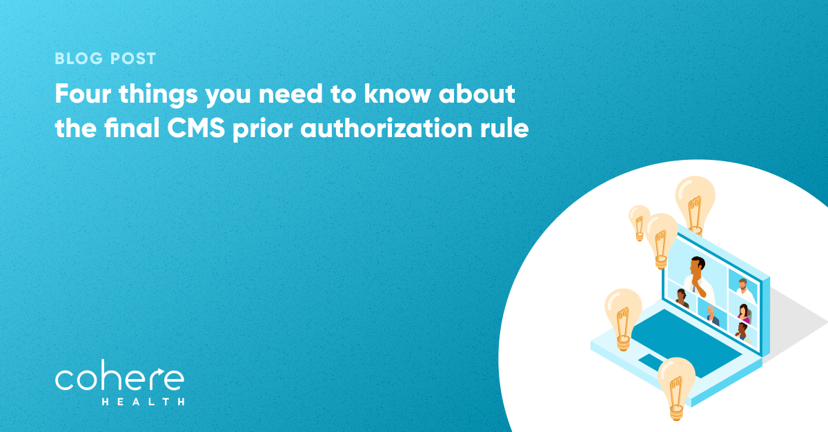 Four things you need to know about the final CMS prior authorization rule blog graphic