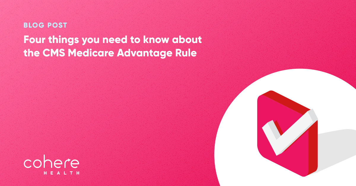 4 things about the CMS Medicare Advantage Rule blog graphic