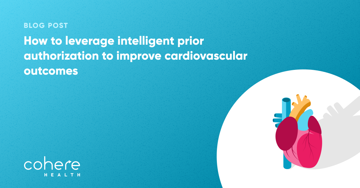 How to leverage intelligent prior authorization to improve cardiovascular outcomes blog graphic