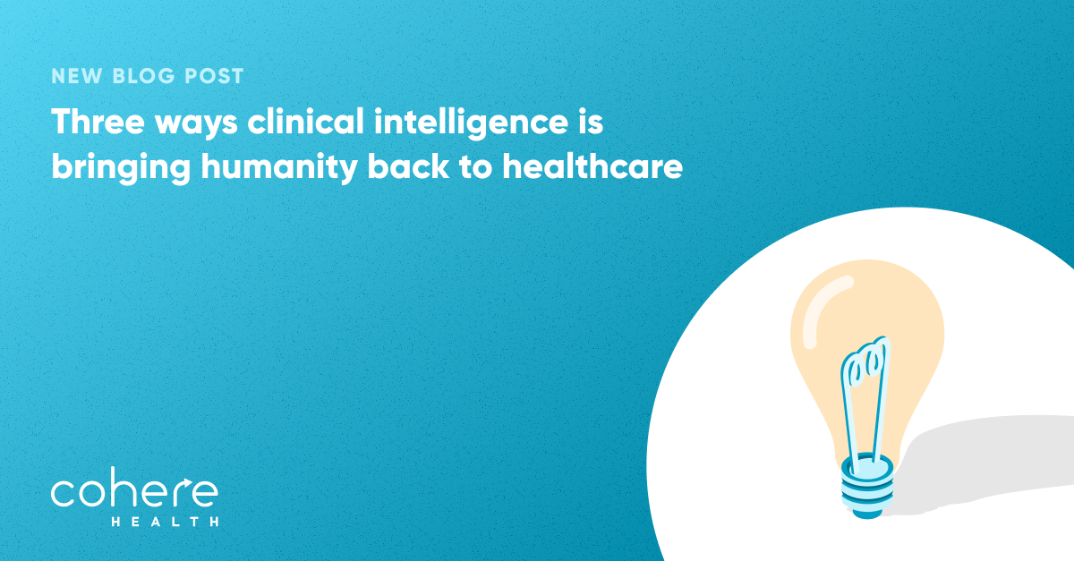 Three ways clinical intelligence is bringing humanity back to healthcare blog graphic