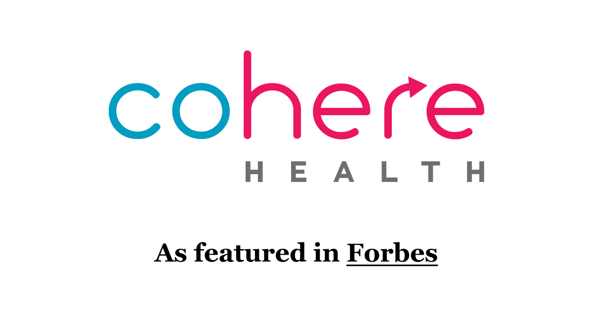 Cohere Health mentioned in Forbes featured article